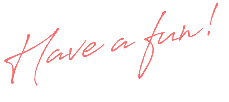 Have a fun!